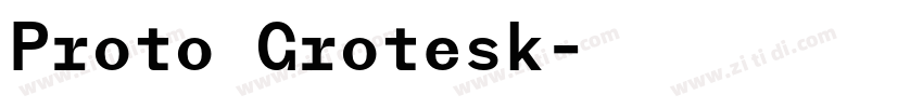 Proto Grotesk字体转换
